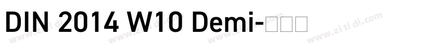 DIN 2014 W10 Demi字体转换 DIN 2014 W10 Demi字体转换